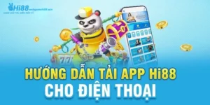 Hướng dẫn tải app Hi88